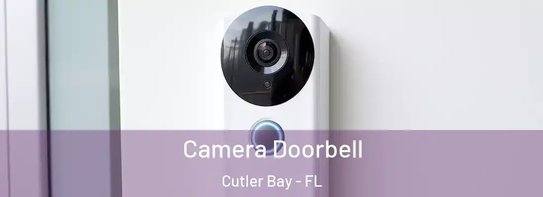  Camera Doorbell Cutler Bay - FL