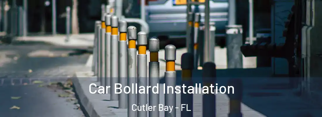  Car Bollard Installation Cutler Bay - FL