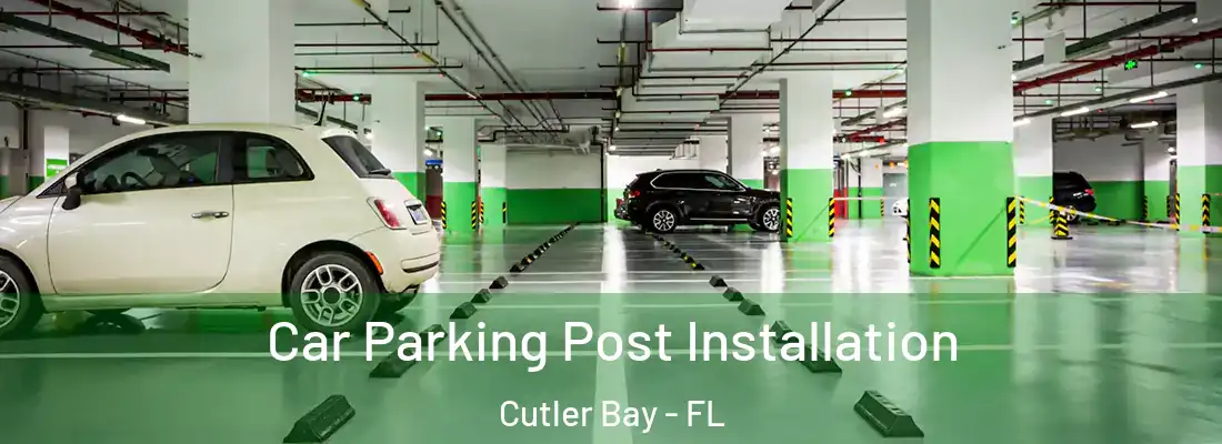  Car Parking Post Installation Cutler Bay - FL