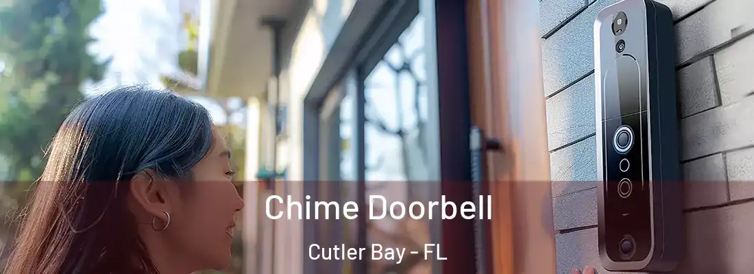  Chime Doorbell Cutler Bay - FL
