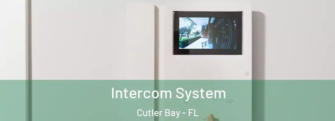  Intercom System Cutler Bay - FL