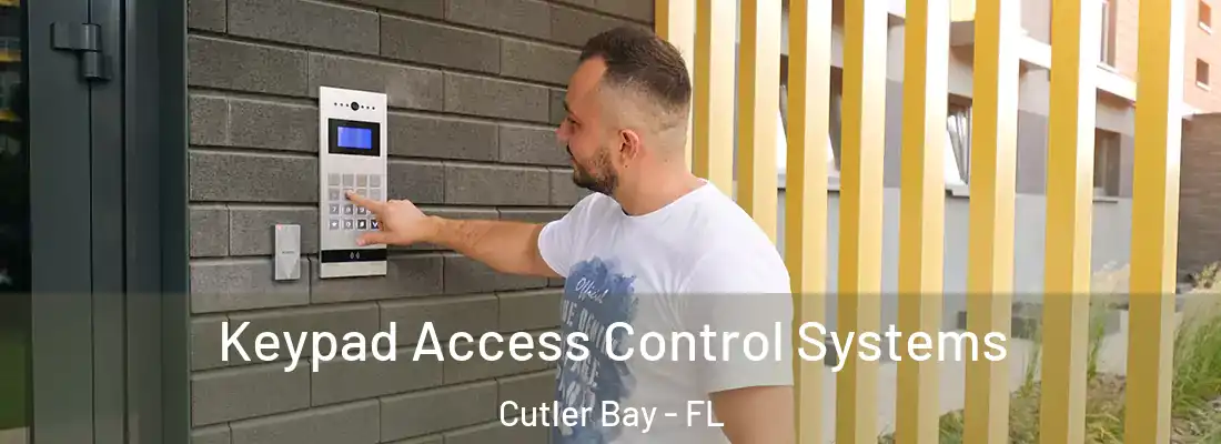  Keypad Access Control Systems Cutler Bay - FL