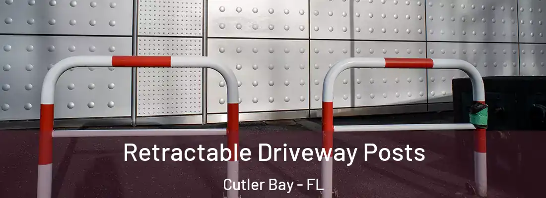  Retractable Driveway Posts Cutler Bay - FL